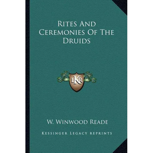 Rites And Ceremonies Of The Druids