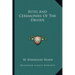 Rites And Ceremonies Of The Druids