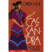 Cassandra: A Novel and Four Essays