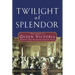 Twilight of Splendor: The Court of Queen Victoria During Her Diamond Jubilee Year
