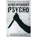 The True Story Behind Alfred Hitchcock's Psycho