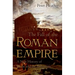 The Fall of the Roman Empire: A New History of Rome and the Barbarians