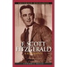 F. Scott Fitzgerald: A Biography