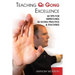 Teaching Qi Gong Excellence: 50 Tips for improving Qi Gong Practice and Teaching