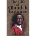 The Life of Olaudah Equiano