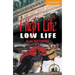 High Life, Low Life Level 4