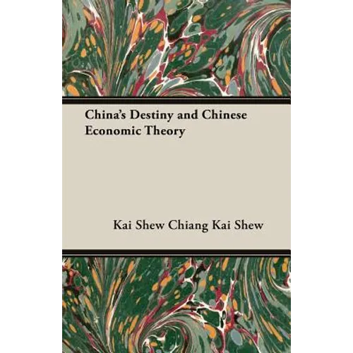 China's Destiny and Chinese Economic Theory