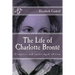 The Life of Charlotte Brontë