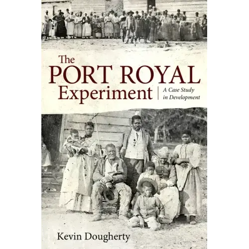 The Port Royal Experiment: A Case Study in Development
