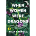 When Women Were Dragons