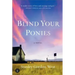 Blind Your Ponies