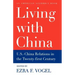 Living with China: U.S.-China Relations in the Twenty-First Century
