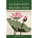 Eastern Body, Western Mind: Psychology and the Chakra System as a Path to the Self