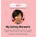 My Safety Network: Introducing a Safety Network (3 to 5 trusted adults a child can go to if they feel unsafe)
