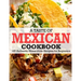 A Taste Of Mexican Cookbook: 125 Authentic Home-Style Recipes for Beginners