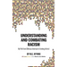 Understanding and Combating Racism: My Path from Oblivious American to Evolving Activist