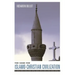 The Case for Islamo-Christian Civilization