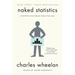 Naked Statistics: Stripping the Dread from the Data