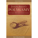 Joseph Smith's Polygamy: Toward a Better Understanding