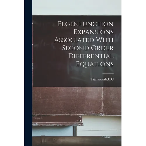 Elgenfunction Expansions Associated With Second Order Differential Equations