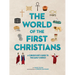 The World of the First Christians: A Curious Kid's Guide to the Early Church