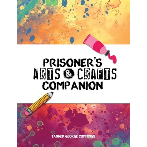 Prisoner's Arts and Crafts Companion
