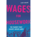 Wages for Housework: The Feminist Fight Against Unpaid Labor