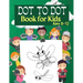 Dot to Dot Book for Kids Ages 8-12: 100 Fun Connect The Dots Books for Kids Age 3, 4, 5, 6, 7, 8 Easy Kids Dot To Dot Books Ages 4-6 3-8 3-5 6-8 (Boys