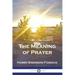 The Meaning of Prayer