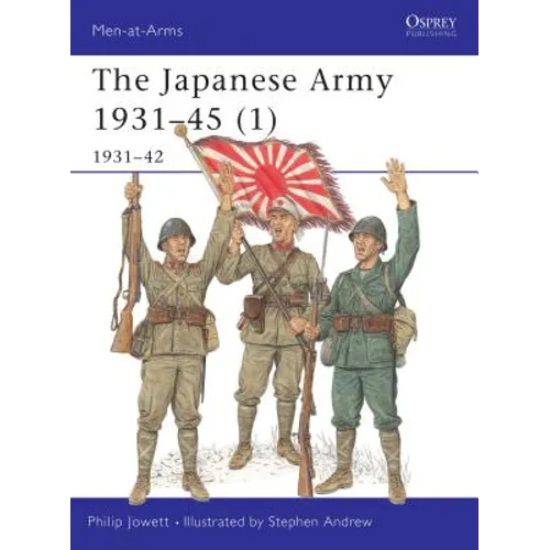 The Japanese Army 1931-45 (1): 1931-42