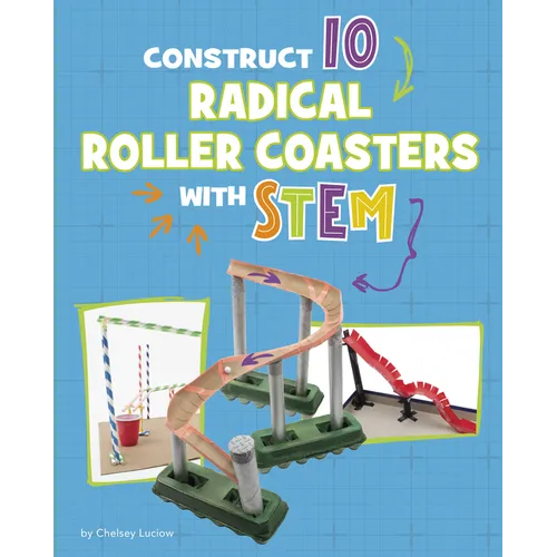Construct 10 Radical Roller Coasters with Stem