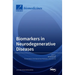 Biomarkers in Neurodegenerative Diseases