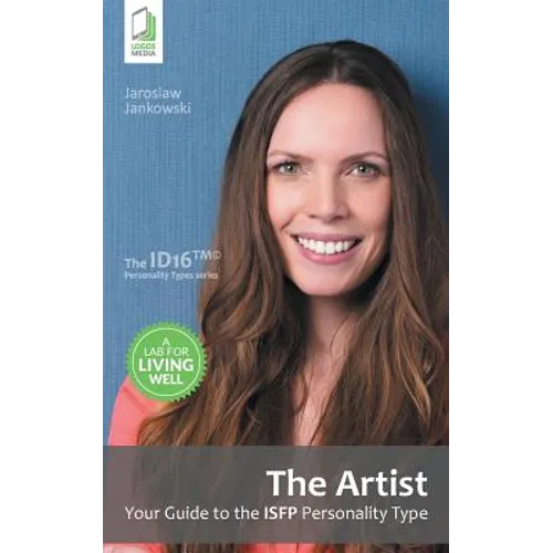The Artist: Your Guide to the ISFP Personality Type