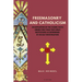 Freemasonry and Catholicism: An Exposition of the Cosmic Facts Underlying These Two Great Institutions as Determined by Occult Investigation (Easy to