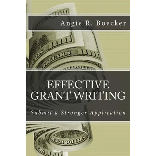 Effective Grant Writing: Submit a Stronger Application