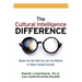 The Cultural Intelligence Difference: Master the One Skill You Can't Do Without in Today's Global Economy