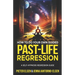 How to do your own guided past-life regression: A Self-Hypnosis Regression Guide