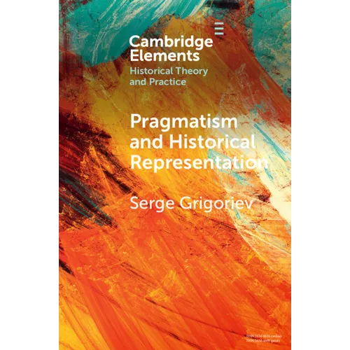 Pragmatism and Historical Representation
