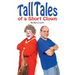 Tall Tales of A Short Clown