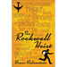 The Rockwell Heist: The Extraordinary Theft of Seven Norman Rockwell Paintings and a Phony Renoir--And the 20-Year Chase for Their Recovery from the M