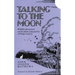 Talking to the Moon: Wildlife Adventures on the Plains and Prairies of Osage Country
