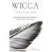Wicca Starter Kit: A Beginners' Guide to Wicca Beliefs, Rituals, Magic and Witchcraft