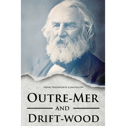Outre-Mer and Drift-wood