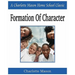 Formation of Character: Charlotte Mason Homeschooling Series, Vol. 5