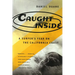 Caught Inside: A Surfer's Year on the California Coast