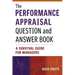 The Performance Appraisal Question and Answer Book: A Survival Guide for Managers
