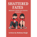 Shattered Fates: Breaking chains and finding strength