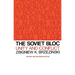 The Soviet Bloc: Unity and Conflict, Revised and Enlarged Edition