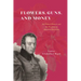 Flowers, Guns, and Money: Joel Roberts Poinsett and the Paradoxes of American Patriotism