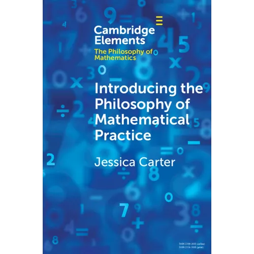 Introducing the Philosophy of Mathematical Practice